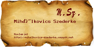 Mihálkovics Szederke névjegykártya